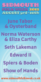 Sidmouth Folk Week 2012! August 3rd-10th